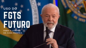 Lula Casa propria FGTS